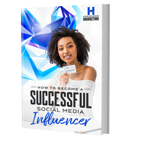 HOW TO BECOME A SUCCESSFUL SOCIAL MEDIA INFLUENCER