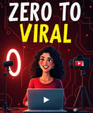 ZERO TO VIRAL: THE ULTIMATE GUIDE TO YOUTUBE CHANNEL GROWTH